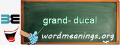 WordMeaning blackboard for grand-ducal